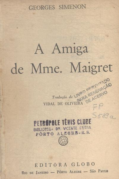A Amiga De Madame Maigret
