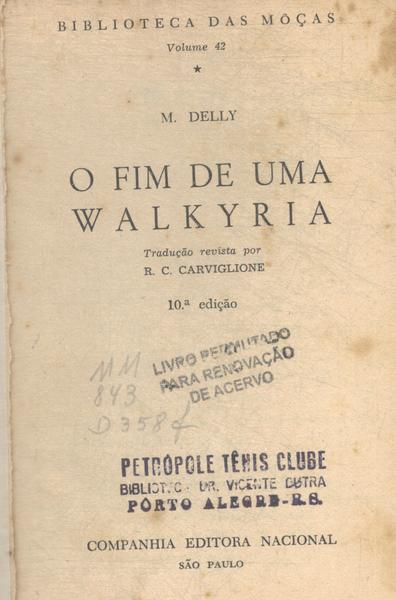 O Fim De Uma Walkyria