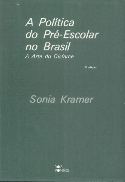 A Política Do Pré-escolar No Brasil