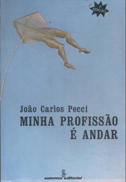 Minha Profissão É Andar