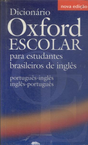 Dicionario Oxford Escolar Para Estudante Brasileiros De Inglês (2008)