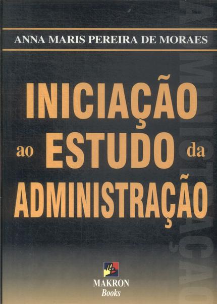 Iniciação Ao Estudo Da Administração