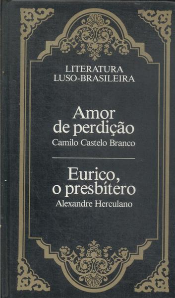 Amor De Perdição - Eurico, O Presbítero