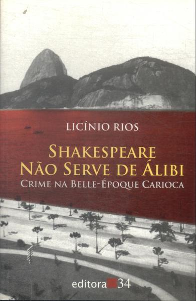 Shakespeare Não Serve De Álibi