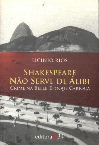 Shakespeare Não Serve De Álibi