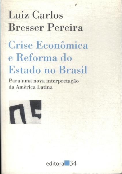 Crise Econômica E Reforma Do Estado No Brasil