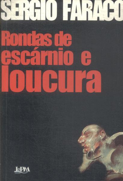 Rondas De Escárnio E Loucura