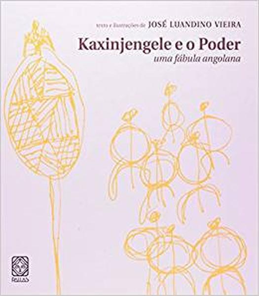 Kaxinjengele e o Poder. Uma Fábula Angolana