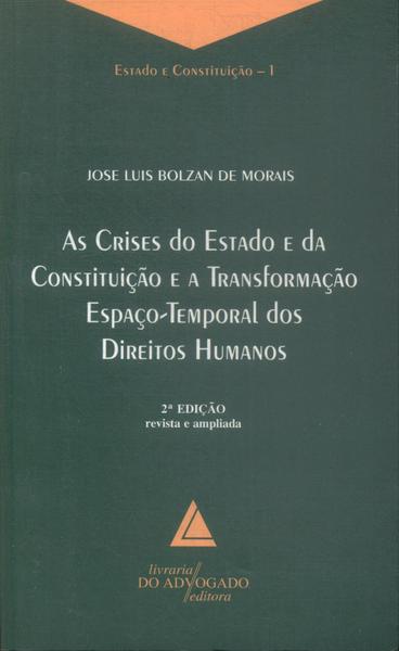 As Crises Do Estado E Da Constituição E A Transformação Espaço-temporal Dos Direitos Humanos (2011)