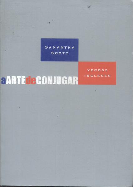 A Arte De Conjugar: Verbos Ingleses