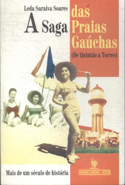 A Saga Das Praias Gaúchas