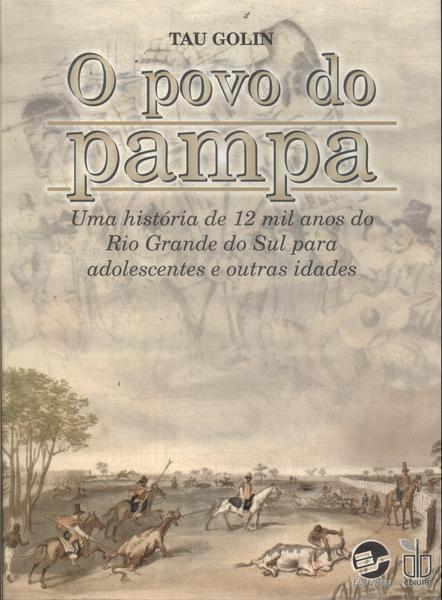 O Povo Do Pampa