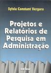 Projetos E Relatórios De Pesquisa Em Administração