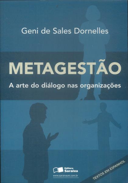 Metagestão: A Arte Do Diálogo Nas Organizações
