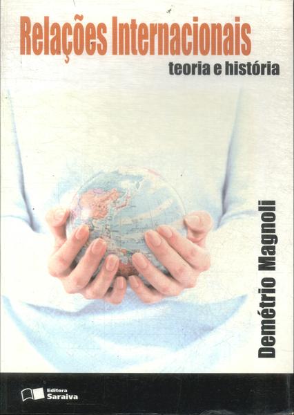Relações Internacionais: Teoria E História (2004)