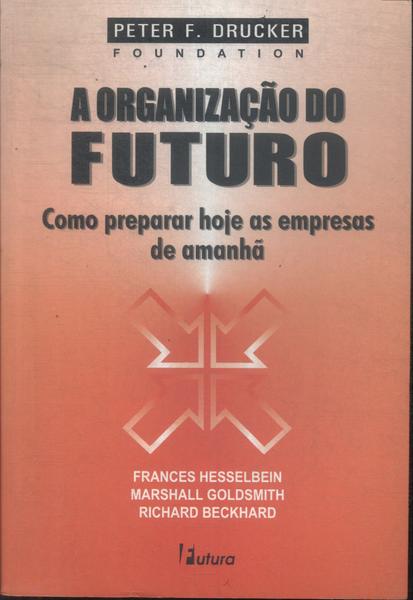 A Organização Do Futuro