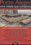 Porto Alegre: Uma Cidade Que Conquista
