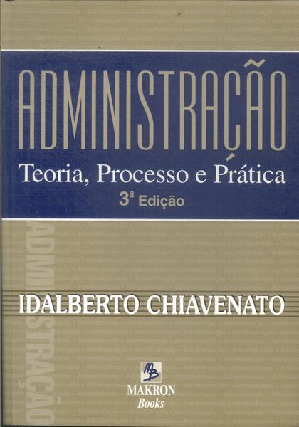 Administração: Teoria, Processo E Prática (2000)