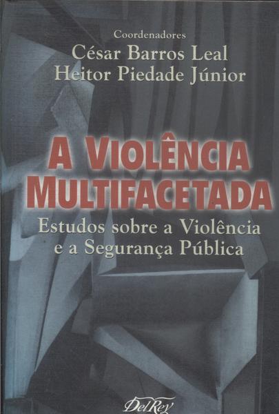 A Violência Multifacetada