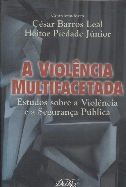 A Violência Multifacetada