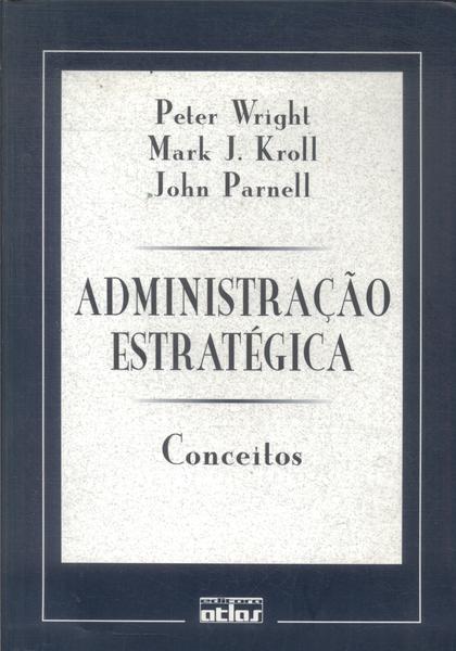 Administração Estratégica: Conceitos (2000)