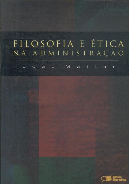 Filosofia E Ética Na Administração