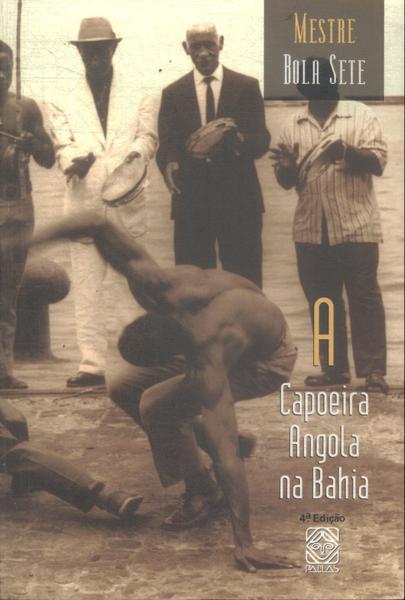 A Capoeira Angola Na Bahia