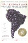Guia De América Del Sur: Viñas, Bodegas & Vinos (2003)
