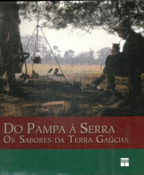 Do Pampa À Serra