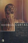 Histórias Curtas Para Domesticar As Paixões Dos Anjos E Atenuar Os Sofrimentos Dos Monstros