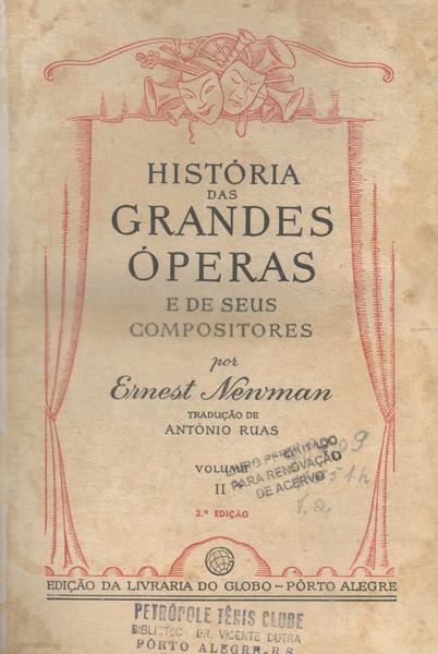História Das Grandes Óperas Vol 2