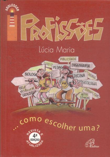 Profissões: Como Escolher Uma?