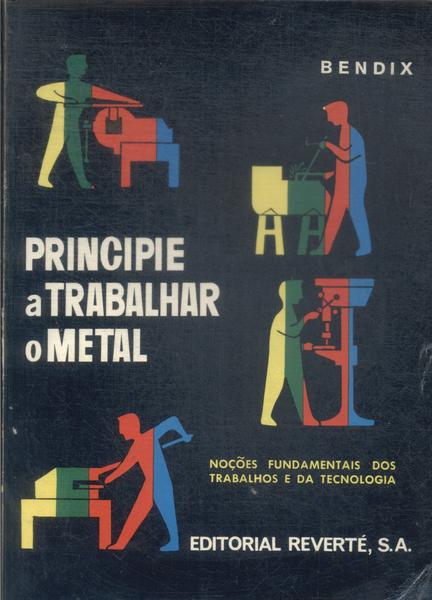 Principie A Trabalhar O Metal
