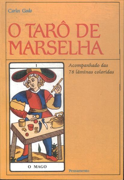 O Tarô De Marselha ( Não Inclui Cartas)