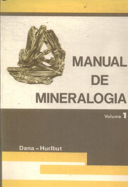 Manual De Mineralogia Vol 1