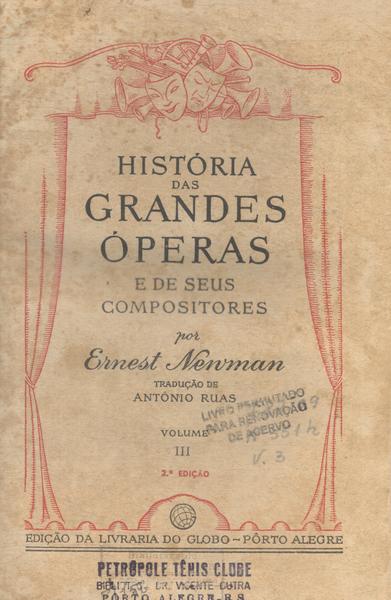 História Das Grandes Óperas Vol 3