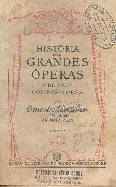 História Das Grandes Óperas Vol 1