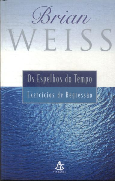 Os Espelhos Do Tempo