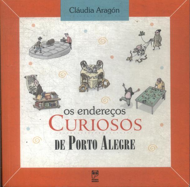 Os Endereços Curiosos De Porto Alegre (2008)