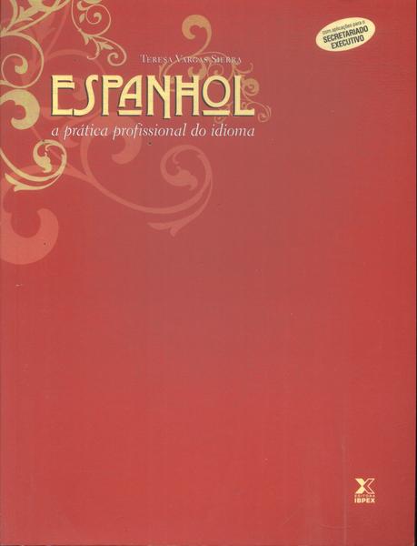 Espanhol: A Prática Profissional Do Idioma (2008)