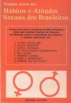 Pesquisa Acerca Dos Hábitos E Atitudes Sexuais Dos Brasileiros