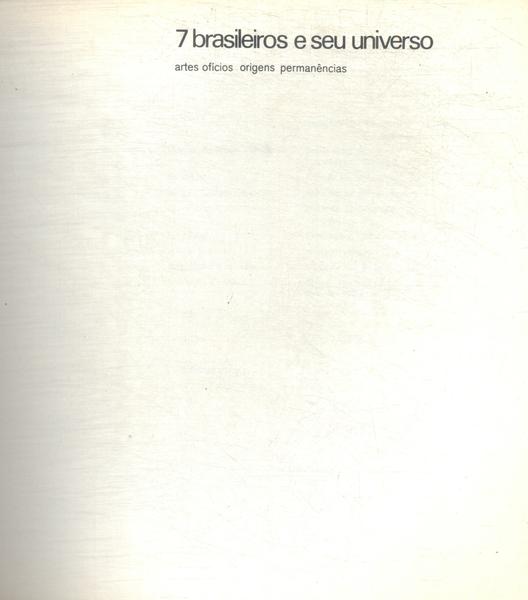 7 Brasileiros E Seu Universo