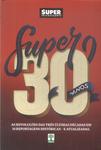 Super 30 Anos