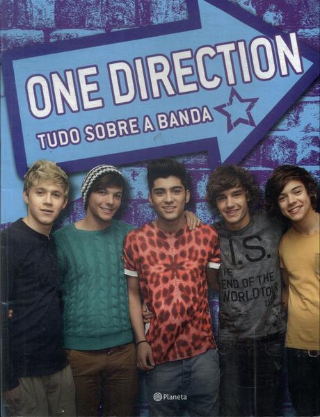One Direction: Tudo Sobre A Banda