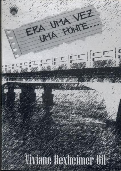 Era Uma Vez Uma Ponte...