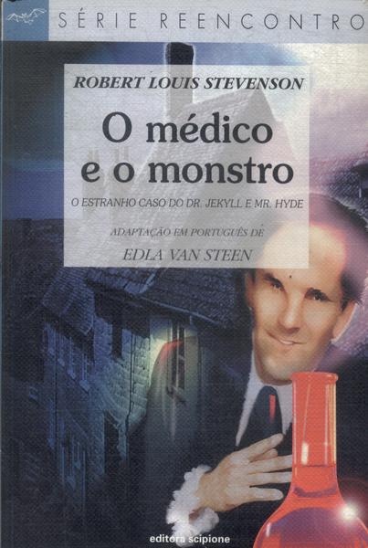 O Médico E O Monstro (Adaptado)