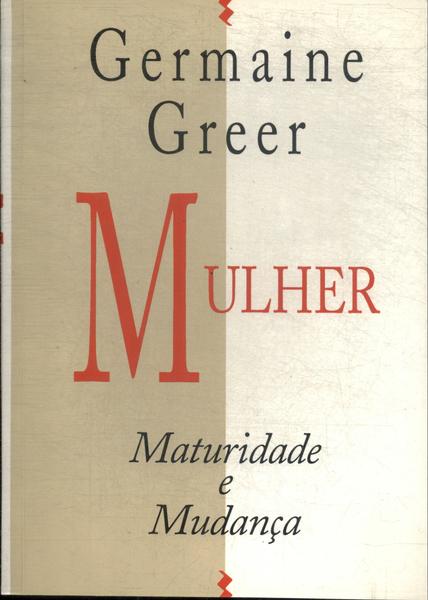 Mulher: Maturidade E Mudança