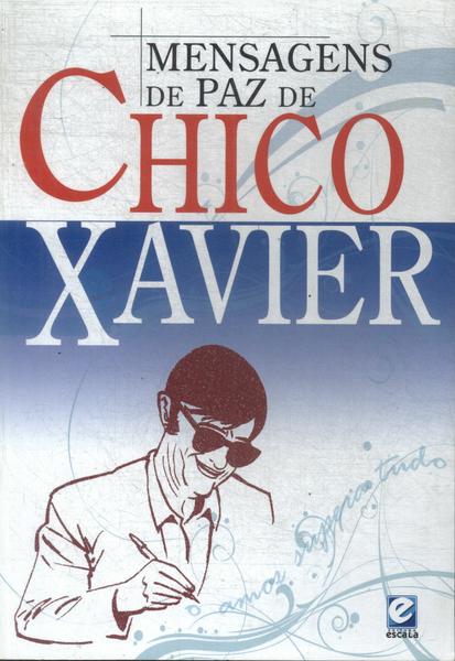 Mensagens De Paz De Chico Xavier