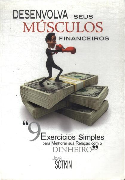 Desenvolva Seus Músculos Financeiros