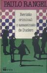 Revisão Criminal: O Assassinato De Duclerc